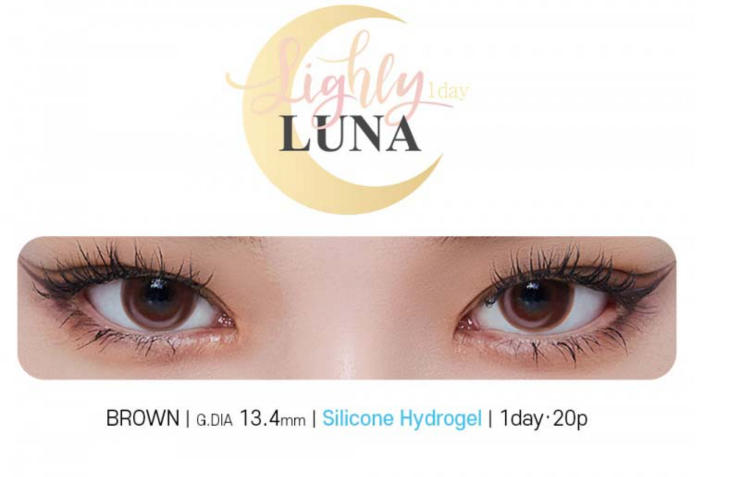 [Order Price] LENSTOWN LIGHLY LUNA - BROWN Daily Disposable/20 Tablets 