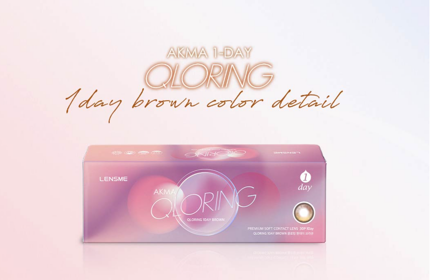 LENSME AKMA QLORING - BROWN Daily disposable/30 tablets 